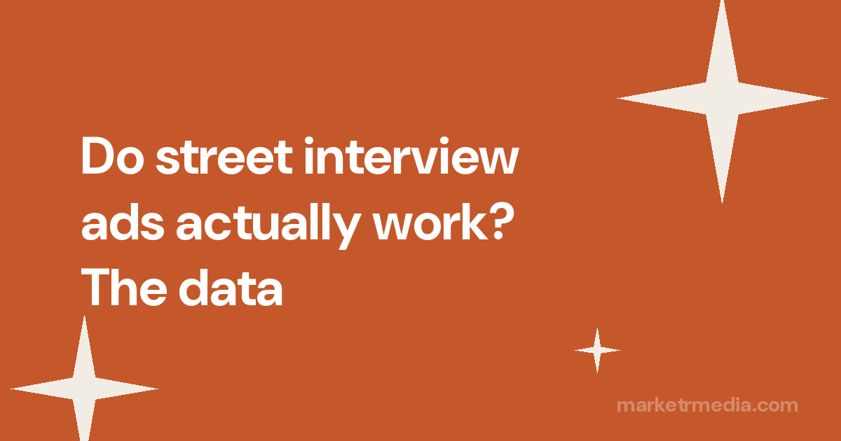 Do street interview ads actually work? The data