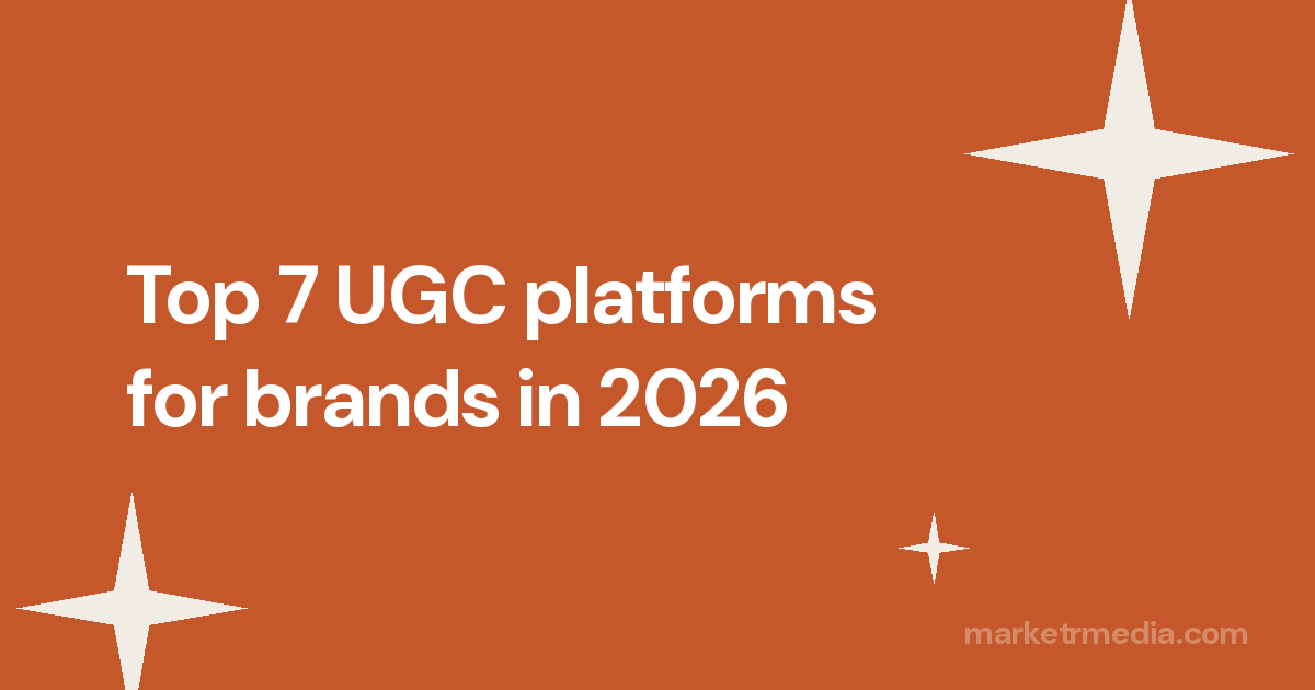 Top 7 UGC platforms for brands in 2026